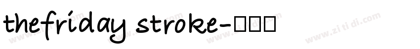 thefriday stroke字体转换